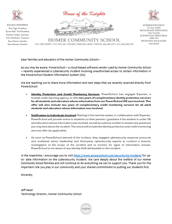 For information on the PowerSchool Cybersecurity Incident please contact the office at 402-698-2377