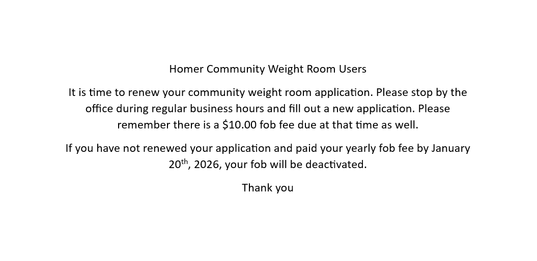 Reminder to renew community weightroom application. For more info, please contact the office at 402-698-2377